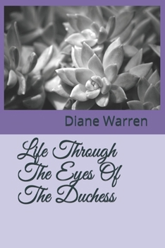 Paperback Life Through The Eyes Of The Duchess Book