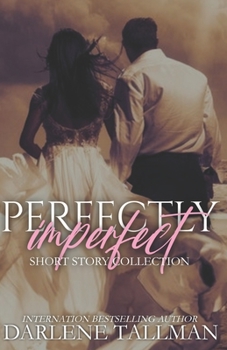Paperback Perfectly Imperfect: Short Story Collection Book