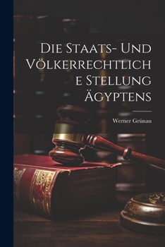 Paperback Die Staats- und Völkerrechtliche Stellung Ägyptens Book