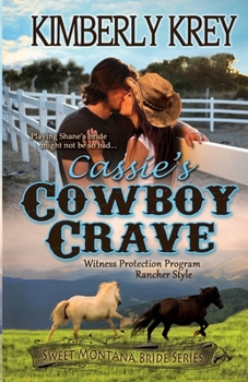 Cassie's Cowboy Crave - Book #3 of the Sweet Montana Bride