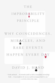 Paperback The Improbability Principle: Why Coincidences, Miracles, and Rare Events Happen Every Day Book