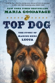 Paperback Top Dog: The Story of Marine Hero Lucca Book