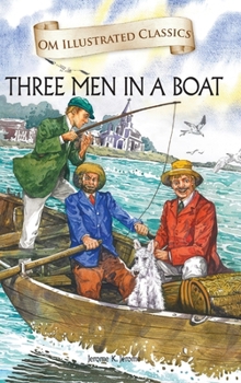 Three Men in a Boat (To Say Nothing of the Dog)