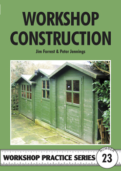 Paperback Workshop Construction (Workshop Practice Series) Book