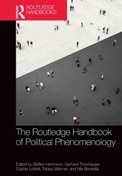 Paperback The Routledge Handbook of Political Phenomenology Book