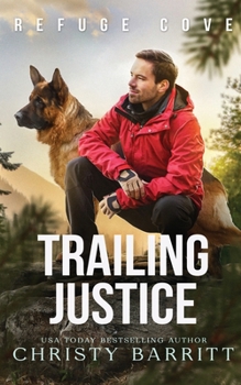 Paperback Trailing Justice (Refuge Cove) Book