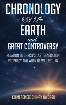 Hardcover Chronology of the Earth and the Great Controversy [Large Print] Book