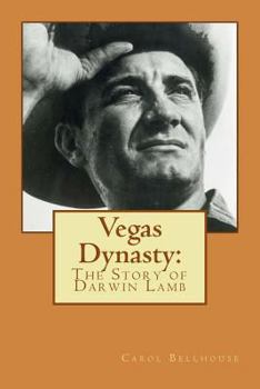 Paperback Vegas Dynasty: The Story of Darwin Lamb Book