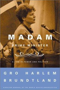 Hardcover Madam Prime Minister: A Life in Power and Politics Book
