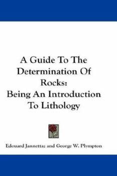 Paperback A Guide To The Determination Of Rocks: Being An Introduction To Lithology Book