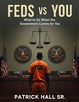 Paperback Feds Vs You: The Ultimate Guide To Beating Federal Charges Book