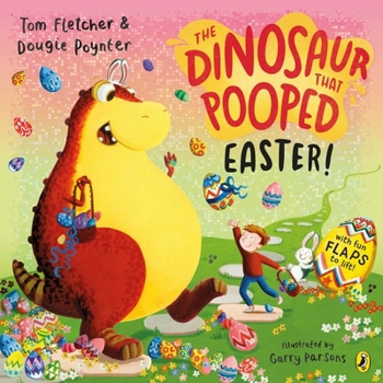 Paperback The Dinosaur that Pooped Easter! Book