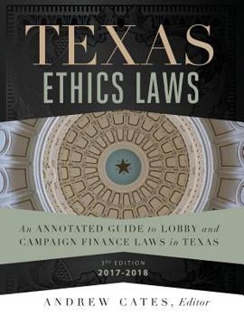 Paperback Texas Ethics Laws 2017-2018 3rd Edition Book