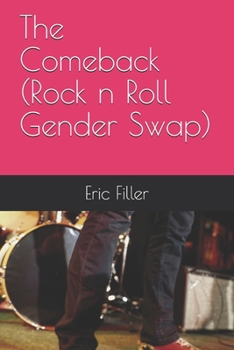Paperback The Comeback (Rock n Roll Gender Swap) Book