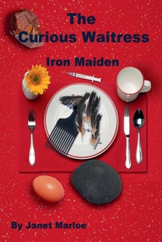 Paperback The Curious Waitress - Iron Maiden Book