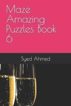 Paperback Maze Amazing Puzzles Book 6 Book