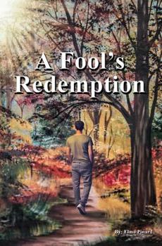 Paperback A Fool's Redemption: How God's Love Lifted Me Up Book