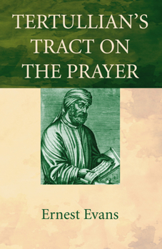 Paperback Tertullian's Tract on the Prayer Book