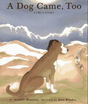 Hardcover A Dog Came, Too: A True Story Book