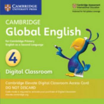 Stage 4 Cambridge Elevate Digital Classroom Access Card (1 Year): for Cambridge Primary English as a Second Language (Cambridge Global English)