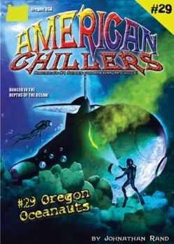 Paperback Oregon Oceanauts (American Chillers, #29) Book