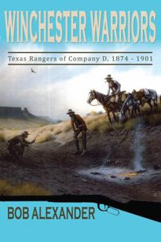 Hardcover Winchester Warriors: Texas Rangers of Company D, 1874-1901 Book