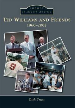 Paperback Ted Williams and Friends: 1960-2002 Book