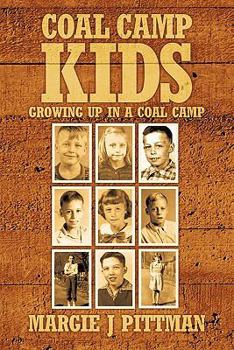 Paperback Coal Camp Kids: Growing Up In A Coal Camp Book