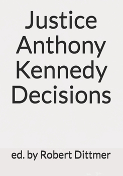 Paperback Justice Anthony Kennedy Decisions Book