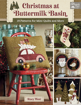 Paperback Christmas at Buttermilk Basin: 19 Patterns for Mini-Quilts and More Book