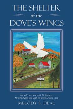 Paperback The Shelter of the Dove's Wings Book