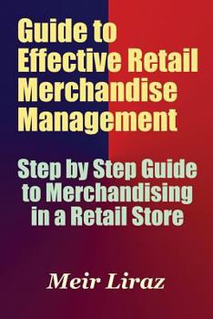 Paperback Guide to Effective Retail Merchandise Management Book