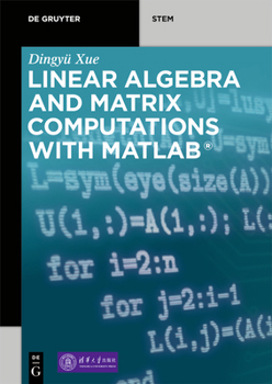 Paperback Linear Algebra and Matrix Computations with Matlab(r) Book