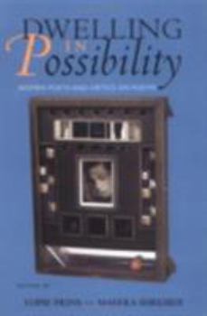 Dwelling in Possibility: Women Poets and Critics on Poetry
