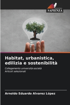 Habitat, urbanistica, edilizia e sostenibilità (Italian Edition)