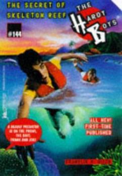 The Secret of Skeleton Reef (Hardy Boys, #144) - Book #144 of the Hardy Boys