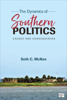 Paperback The Dynamics of Southern Politics: Causes and Consequences Book