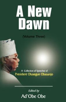 Paperback A New Dawn. A Collection of Speeches of President Olusegun Obasanjo. Vol. 2 Book