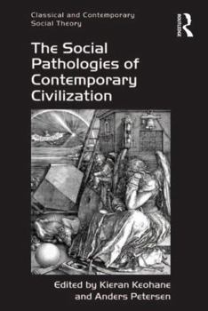 Hardcover The Social Pathologies of Contemporary Civilization Book