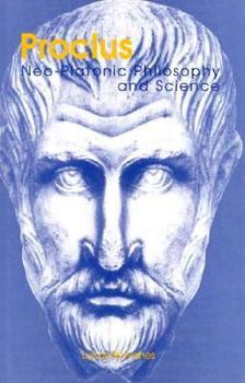 Hardcover Proclus: Neo-Platonic Philosophy and Science Book
