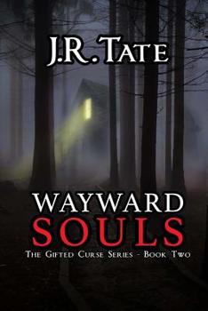 Wayward Souls: The Sequel to Beckoning Souls - Book #2 of the Beckoning Souls