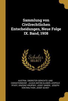 Paperback Sammlung von Civilrechtlichen Entscheidungen, Neue Folge IX. Band, 1908 [German] Book