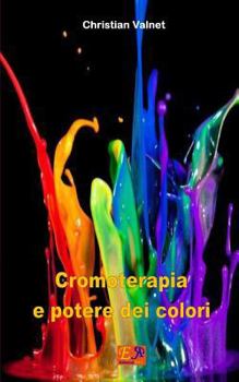 Paperback Cromoterapia e potere dei colori [Italian] Book