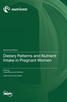 Hardcover Dietary Patterns and Nutrient Intake in Pregnant Women Book