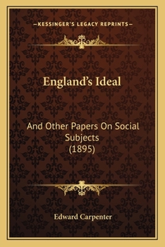 Paperback England's Ideal: And Other Papers On Social Subjects (1895) Book