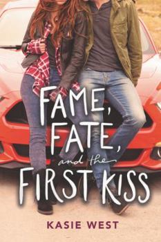 Hardcover Fame, Fate, and the First Kiss Book