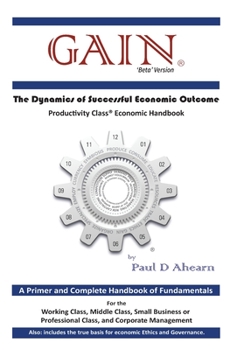 Paperback Gain: The Dynamics of Successful Economic Outcome Book