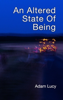 Paperback An Altered State Of Being Book