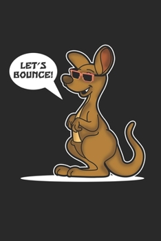 Let's Bounce: Let's Bounce Cute Kangaroo For Kids and Adults Dot Grid Notebook 6x9 Inches - 120 dotted pages for notes, drawings, formulas | Organizer writing book planner diary