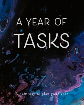 Paperback A Year of Tasks: Blue on Black: A new way to plan your year (8 x 10 inches, 120 pages) Book